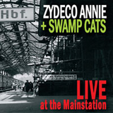 Zydeco Annie - Live At The Mainstation